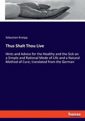 bokomslag Thus Shalt Thou Live