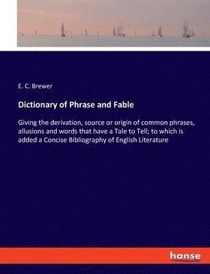 Dictionary of Phrase and Fable 1