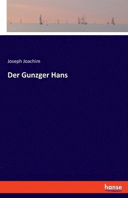 bokomslag Der Gunzger Hans