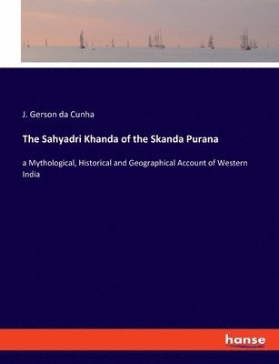 The Sahyadri Khanda of the Skanda Purana 1