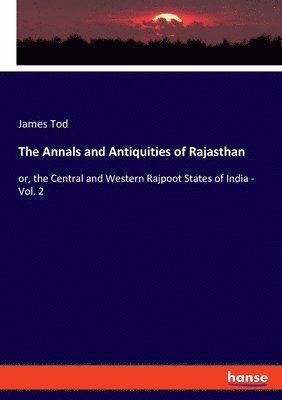 The Annals and Antiquities of Rajasthan 1