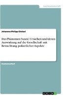 bokomslag Das Phnomen Suizid. Ursachen und deren Auswirkung auf die Gesellschaft mit Betrachtung polizeilicher Aspekte