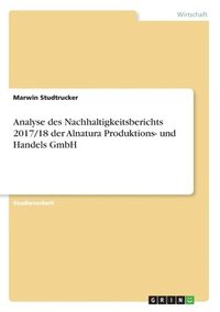 bokomslag Analyse des Nachhaltigkeitsberichts 2017/18 der Alnatura Produktions- und Handels GmbH
