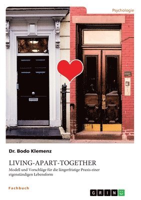 Bodo Klemenz - Living-Apart-Together. Modell und Vorschläge für die längerfristige Praxis einer eigenständigen Lebensform, Häftad