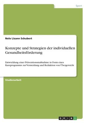 Konzepte und Strategien der individuellen Gesundheitsfrderung 1