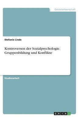 bokomslag Kontroversen der Sozialpsychologie. Gruppenbildung und Konflikte