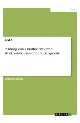 bokomslag Planung eines kraftorientierten Workouts-Kurses ohne Zusatzgerte