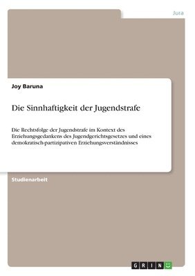 Joy Baruna - Sinnhaftigkeit der Jugendstrafe, Häftad
