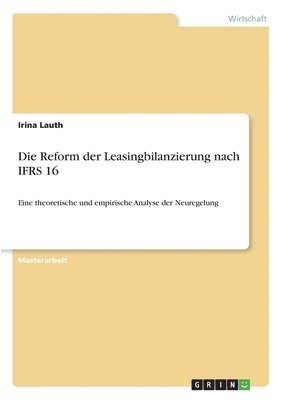 bokomslag Die Reform der Leasingbilanzierung nach IFRS 16