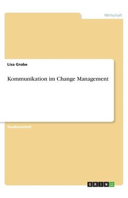 bokomslag Kommunikation im Change Management