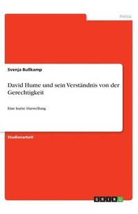 bokomslag David Hume und sein Verstndnis von der Gerechtigkeit
