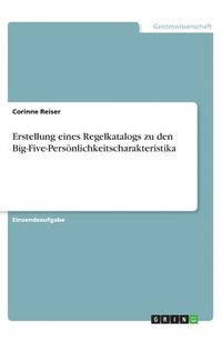 bokomslag Erstellung eines Regelkatalogs zu den Big-Five-Persönlichkeitscharakteristika