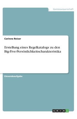 bokomslag Erstellung eines Regelkatalogs zu den Big-Five-Persönlichkeitscharakteristika