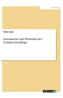 bokomslag Instrumente und Methoden des Projektcontrollings