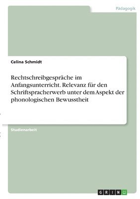 bokomslag Rechtschreibgesprche im Anfangsunterricht. Relevanz fr den Schriftspracherwerb unter dem Aspekt der phonologischen Bewusstheit