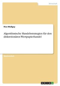 bokomslag Algorithmische Handelsstrategien fur den diskretionaren Wertpapierhandel