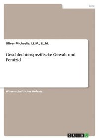 bokomslag Geschlechterspezifische Gewalt und Femizid