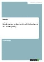 bokomslag Kinderarmut in Deutschland. Maßnahmen zur Bekämpfung