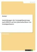 bokomslag Auswirkungen der Leasingbilanzierung nach IFRS16 auf den Jahresabschluss von Leasingnehmern