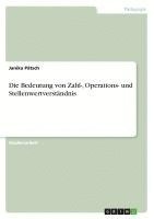 bokomslag Die Bedeutung von Zahl-, Operations- und Stellenwertverständnis