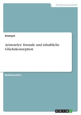 bokomslag Aristoteles' formale und inhaltliche Glckskonzeption