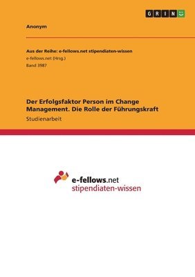 bokomslag Erfolgsfaktor Person im Change Management. Die Rolle der Führungskraft
