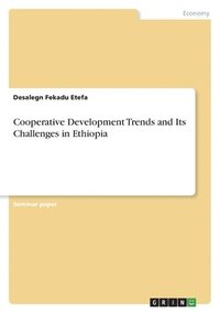 bokomslag Cooperative Development Trends and Its Challenges in Ethiopia