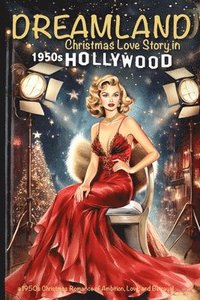 bokomslag DREAMLAND Christmas Love Story in 1950s Hollywood