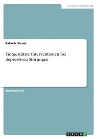 bokomslag Tiergestützte Interventionen bei depressiven Störungen