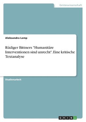 bokomslag Rdiger Bittners &quot;Humanitre Interventionen sind unrecht&quot;. Eine kritische Textanalyse