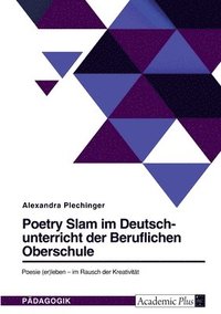 bokomslag Poetry Slam im Deutschunterricht der Beruflichen Oberschule