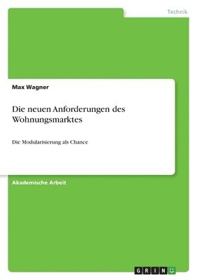 bokomslag Die neuen Anforderungen des Wohnungsmarktes