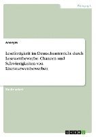 Lesefertigkeit im Deutschunterricht durch Lesewettbewerbe. Chancen und Schwierigkeiten von Literaturwettbewerben 1