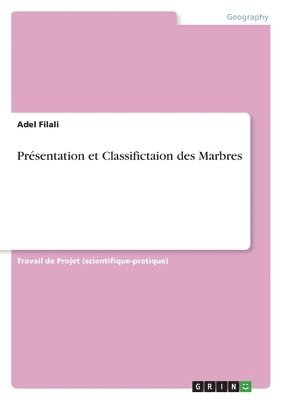 bokomslag Prsentation et Classifictaion des Marbres