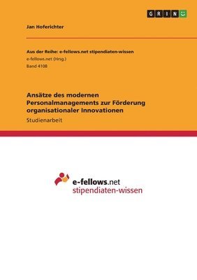 bokomslag Anstze des modernen Personalmanagements zur Frderung organisationaler Innovationen