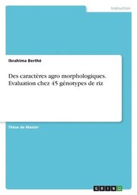 bokomslag Des caracteres agro morphologiques. Evaluation chez 45 genotypes de riz