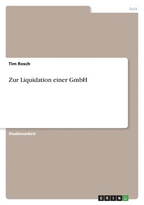 bokomslag Zur Liquidation einer GmbH