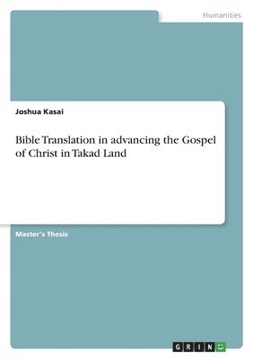 Bible Translation in advancing the Gospel of Christ in Takad Land 1