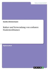 bokomslag Kultur und Verwendung von essbaren Studentenblumen