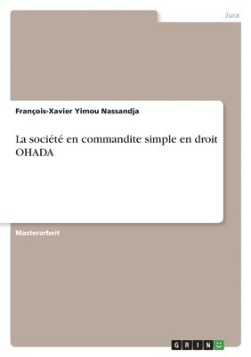 bokomslag La societe en commandite simple en droit OHADA