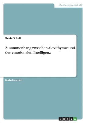 bokomslag Zusammenhang zwischen Alexithymie und der emotionalen Intelligenz