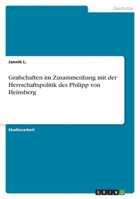 bokomslag Grafschaften im Zusammenhang mit der Herrschaftspolitik des Philipp von Heinsberg