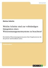 bokomslag Welche Schritte sind zur vollständigen Integration eines Wissensmanagementsystems zu beachten?