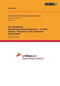 bokomslag Der Nrnberger Hauptkriegsverbrecherprozess - 75 Jahre danach - Rezeption in der deutschen Gesellschaft