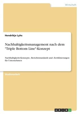 bokomslag Nachhaltigkeitsmanagement nach dem "Triple Bottom Line"-Konzept