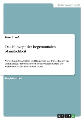 Das Konzept der hegemonialen Mannlichkeit 1