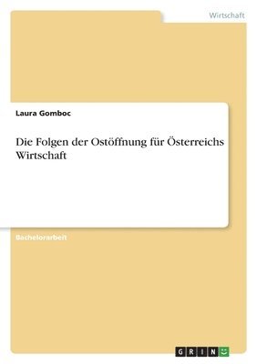 bokomslag Die Folgen der Ostffnung fr sterreichs Wirtschaft