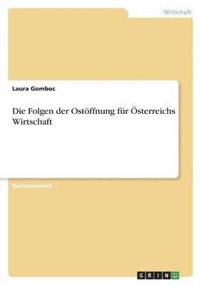 Folgen der Ostöffnung für Österreichs Wirtschaft