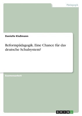 bokomslag Reformpadagogik. Eine Chance fur das deutsche Schulsystem?