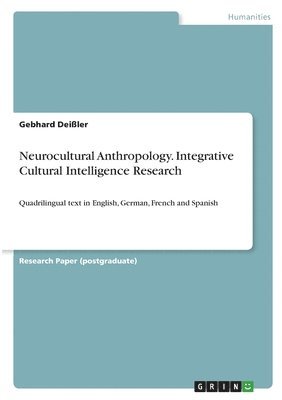 bokomslag Neurocultural Anthropology. Integrative Cultural Intelligence Research